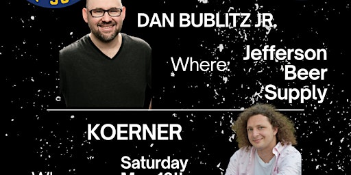 Comedy Night W/ Dan Bublitz Jr. & Koerner primary image