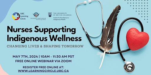 Image principale de Nurses Supporting Indigenous Wellness: Changing Lives & Shaping Tomorrow