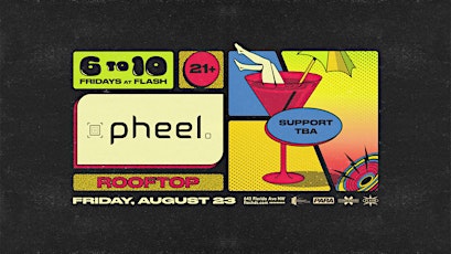 6to10: Pheel at Flash Rooftop