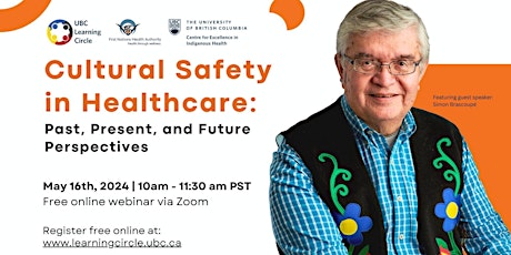 Cultural Safety in Healthcare: Past, Present, and Future Perspectives with