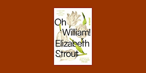 DOWNLOAD [EPub]] Oh William! By Elizabeth Strout Pdf Download primary image