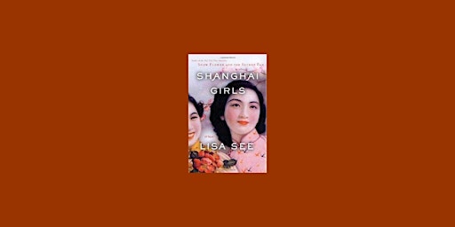 DOWNLOAD [ePub]] Shanghai Girls (Shanghai Girls, #1) BY Lisa See EPUB Downl primary image