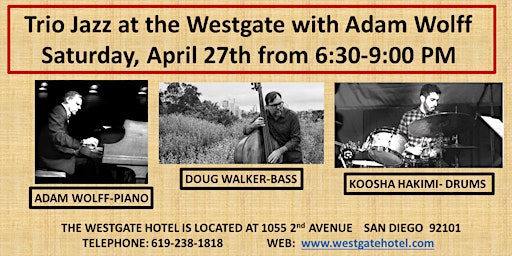 Adam Wolff Trio at the Westgate Hotel primary image