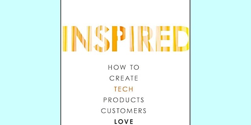 Primaire afbeelding van ePub [Download] Inspired: How to Create Tech Products Customers Love BY Mar