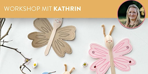 Imagem principal do evento Workshop mit Kathrin: Schmetterlinge basteln