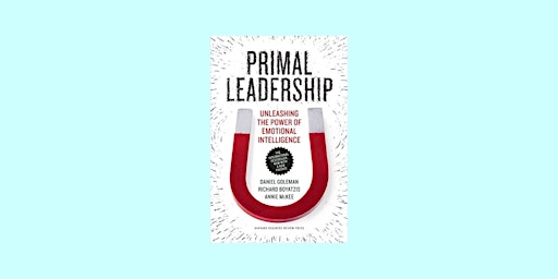 Imagem principal do evento [PDF] Download Primal Leadership, With a New Preface by the Authors: Unleas