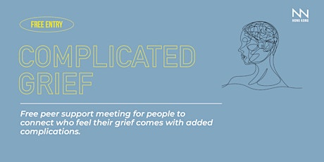 Complicated Grief - Peer Support Group for Complicated Grief primary image