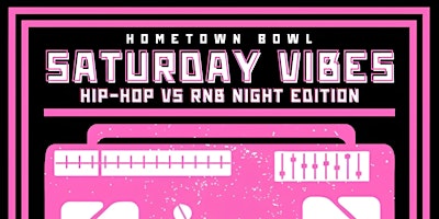 Hip-Hop vs R&B Night at Hometown Bowl primary image