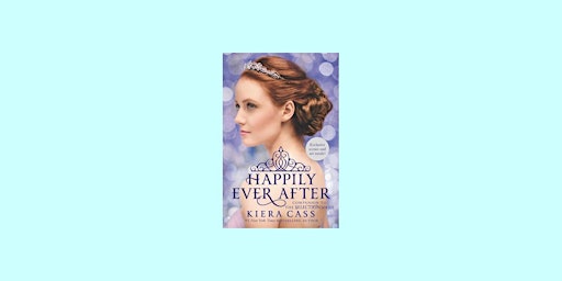 Download [Pdf] Happily Ever After By Kiera Cass EPub Download primary image
