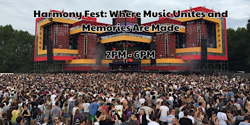 Imagem principal de Harmony Fest: Where Music Unites and Memories Are Made