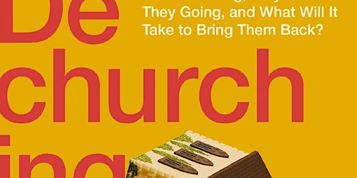 Primaire afbeelding van download [EPUB] The Great Dechurching: Who?s Leaving, Why Are They Going, a