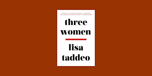 Imagem principal do evento Download [epub] Three Women By Lisa Taddeo ePub Download