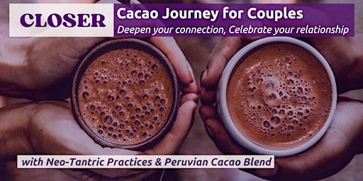 Imagem principal do evento Closer ♡ Cacao Journey for Couples