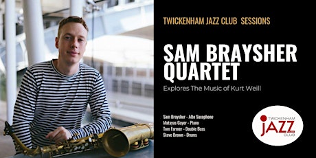 Sam Braysher Quartet: The Music of Kurt Weill