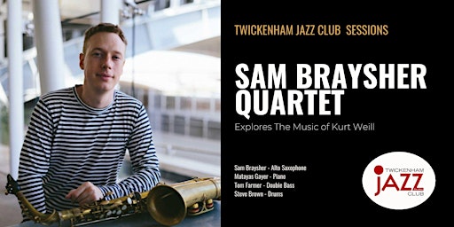 Imagem principal do evento Sam Braysher Quartet: The Music of Kurt Weill