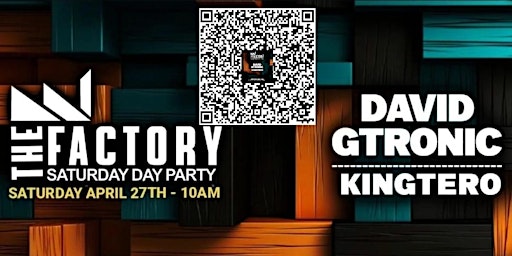 Primaire afbeelding van DJ KINGTERO & DJ DAVID GTRONIC AT THE FACTORY AFTERHOURS FOR THE SATURDAY DAY PARTY