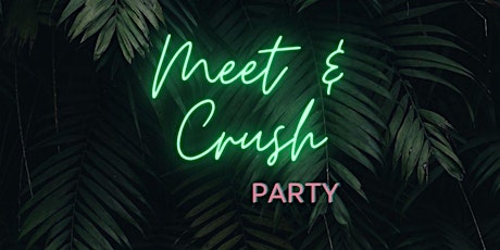 Meet & Crush