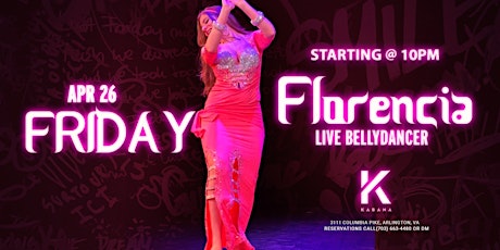 Florencia Live Bellydancer at Kabana Lounge!