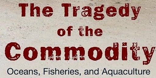 The Tragedy of the Commodity - environment reading group  primärbild