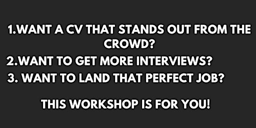 Getting the job you want - How to create the perfect CV! primary image