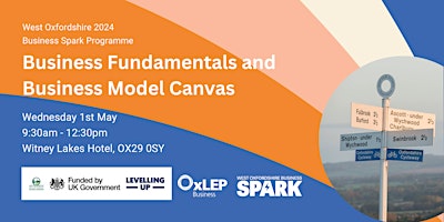 Hauptbild für West Oxfordshire SPARK - Business Fundamentals and Business Model Canvas