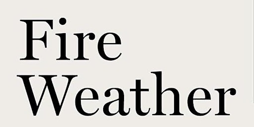 Imagem principal de Fire Weather - environment reading group
