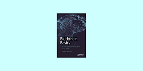 DOWNLOAD [EPub]] Blockchain Basics: A Non-Technical Introduction in 25 Step