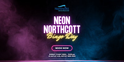 Imagem principal do evento Neon Northcott Bingo Day