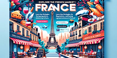 Immagine principale di Mastering the French Market: Strategic Insights for Business Leaders 