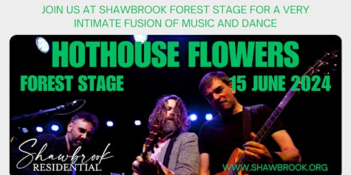 Imagem principal do evento Shawbrook presents Hothouse Flowers