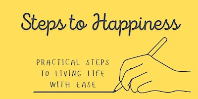Imagem principal do evento Steps to Happiness By Iris McFee !