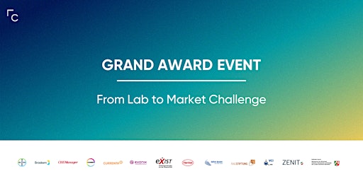 Hauptbild für Grand Award Event - From Lab to Market Challenge