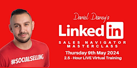 LinkedIn Sales Navigator Masterclass 2024 - 2.5 Hours LIVE