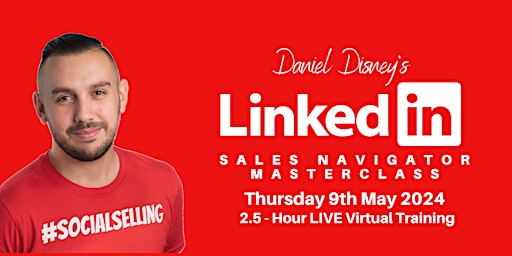 Imagem principal do evento LinkedIn Sales Navigator Masterclass 2024 - 2.5 Hours LIVE