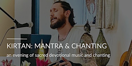 Kirtan: Mantra & Chanting