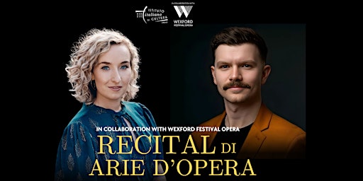 Primaire afbeelding van RECITAL DI ARIE D'OPERA - WITH WEXFORD FESTIVAL OPERA AT RIAM WHYTE HALL