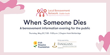 When Someone Dies: A Bereavement Information Evening for the Public