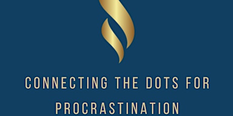 Join the Dots - Understand Your Procrastination
