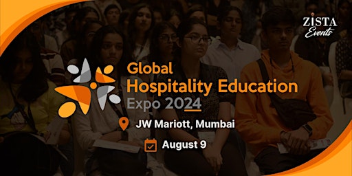 Hauptbild für Global Hospitality Education Expo 2024 - Mumbai
