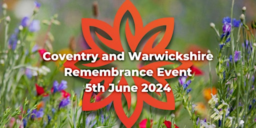 Image principale de Coventry and Warwickshire Remembrance Event- For Anyone Bereaved by Suicide