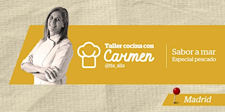 Sabor a mar: especial pescado, con Carmen (Madrid)