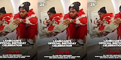 Primaire afbeelding van LAMBO4OE Concert & Birthday Party - DRAGONFLY HOLLYWOOD - April 25, 2024