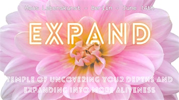 Imagem principal do evento EXPAND - Temple of Uncovering your Depths and Expanding into more Aliveness