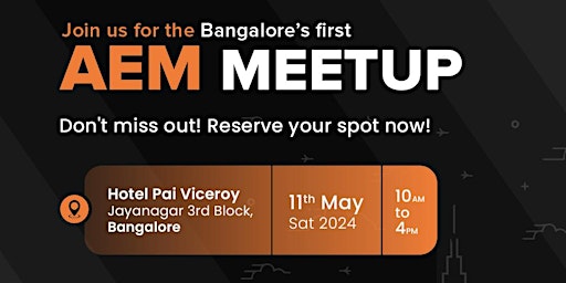 Join us for Bangalore's  1st AEM meetup organized by Codilar!