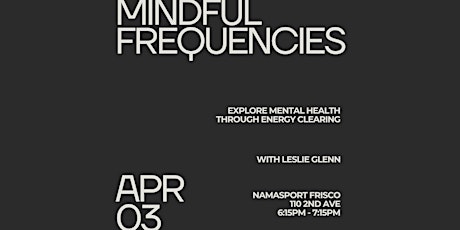 Mindful Frequencies