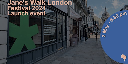 Primaire afbeelding van Jane’s Walk London Festival 2024 - Launch Event