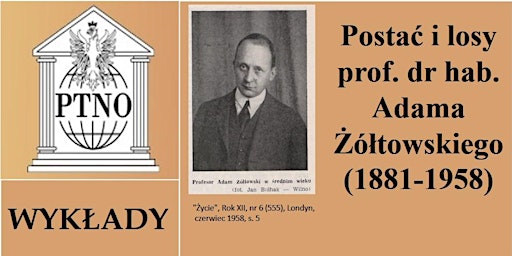 Zatarte biografie - prof. Adam Żółtowski, filozof, działacz społeczny primary image