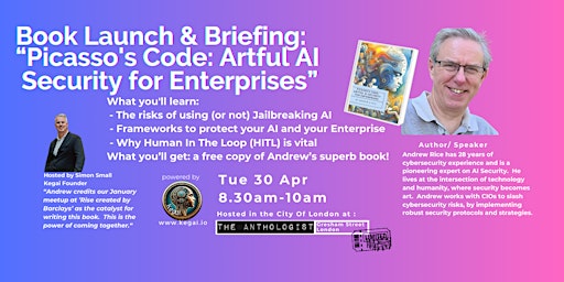 Immagine principale di AI Security Book Launch & Breakfast Briefing: Andrew Rice (Kegai Enterprise Gen Ai networking event) 