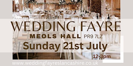 Wedding Fayre at Meols Hall, Southport Sunday 21st July 24 12pm-3pm primary image