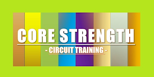 Core Strength Circuit Training (Tues) primary image
